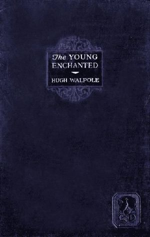 [Gutenberg 60324] • The Young Enchanted: A Romantic Story